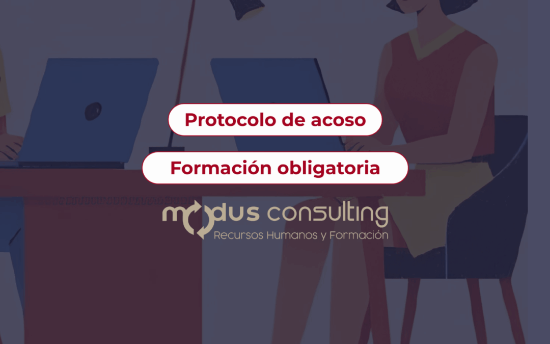 ¿Es obligatorio formar a mi plantilla en prevención y actuación frente al acoso en 2025?